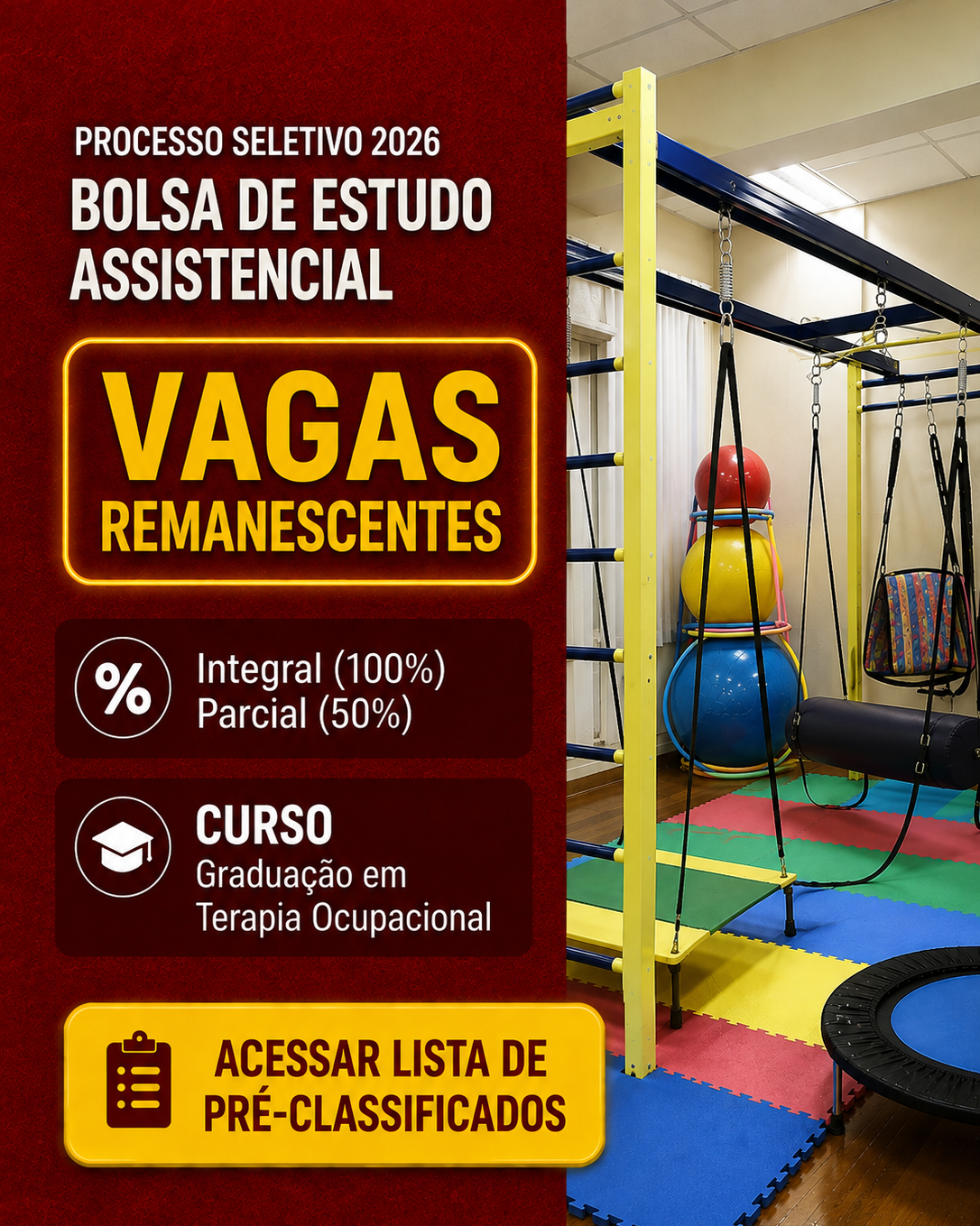Bolsa de Estudo Assistencial. Vagas Remanescentes
